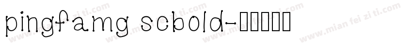 pingfamg scbold字体转换